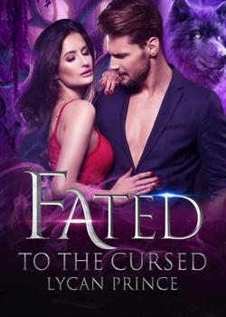 Fated to the Cursed Lycan Prince