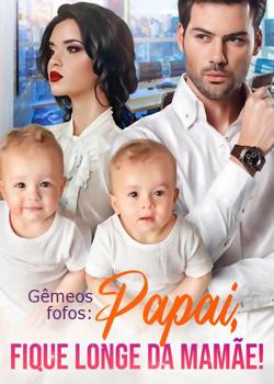 Gêmeos fofos: Papai, fique longe da mamãe!