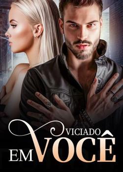 Viciado em Você