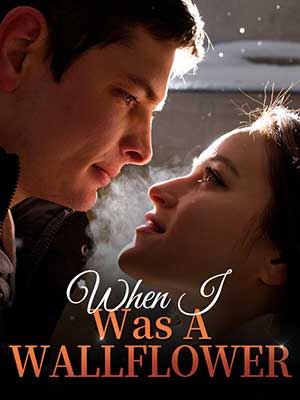 When I Was A Wallflower