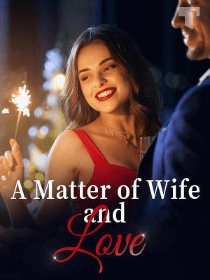 A Matter of Wife and Love