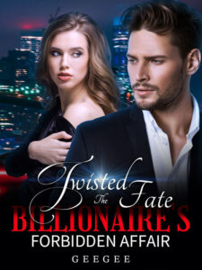 How to Read Twisted Fate: The Billionaire’s Forbidden Affair Novel