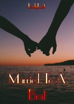 Read Married To A Brat Novel by LadyLost PDF Online Step-by-Step – BTMBeta