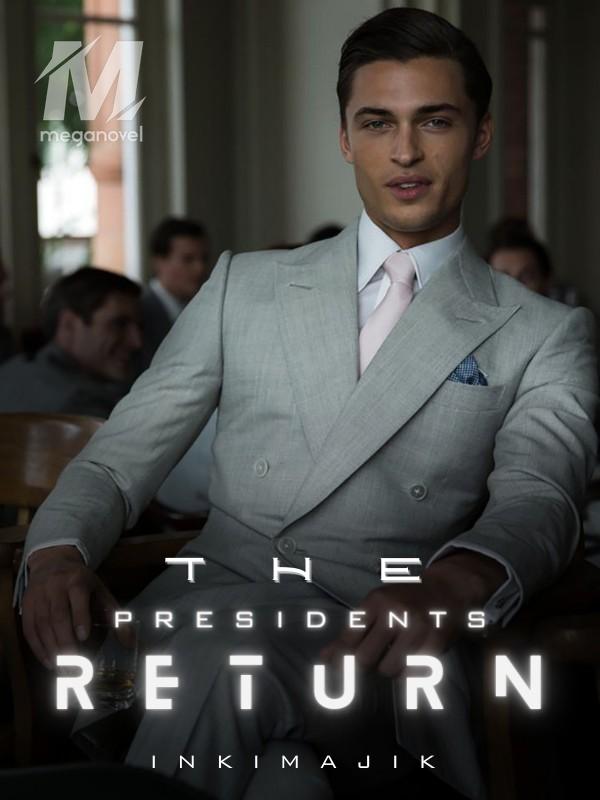 The Presidents Return
