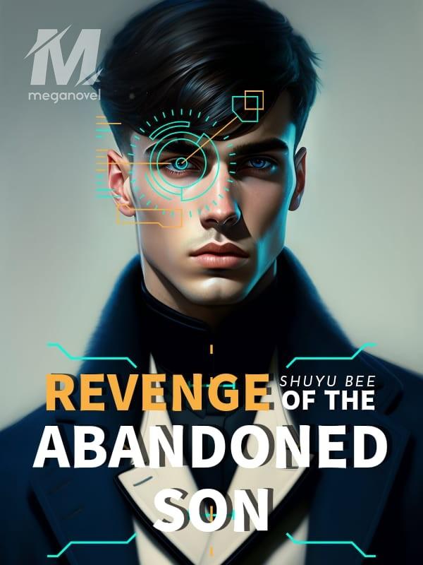 Revenge of the Abandoned Son