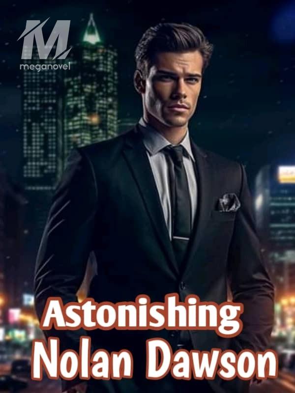 Astonishing Nolan Dawson