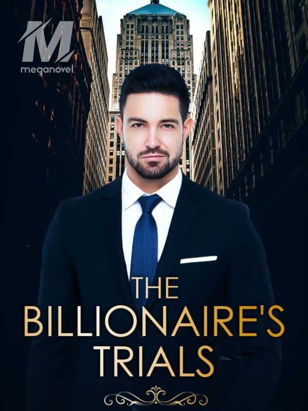 The Billionaire's Trials