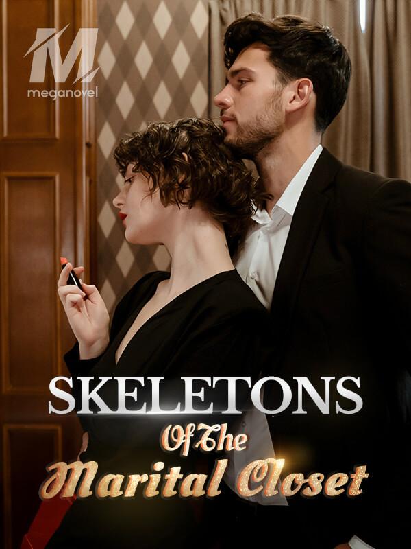 Skeletons Of The Marital Closet