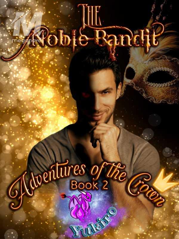 Adventures of the Crown: The Noble Bandit