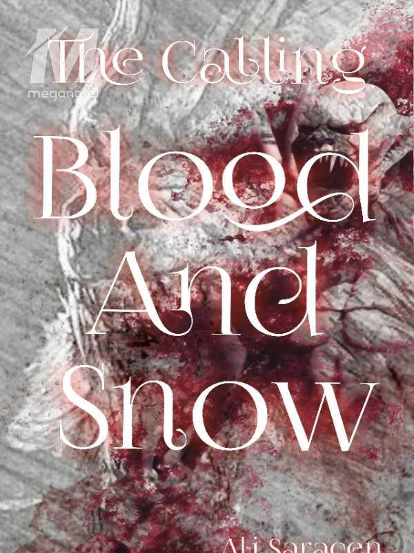 The Calling - Blood and Snow