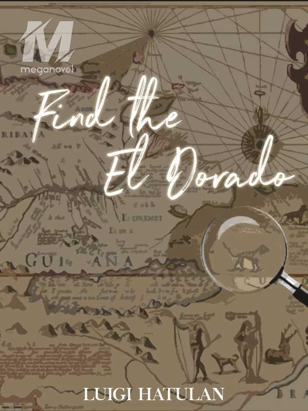 FIND THE EL DORADO