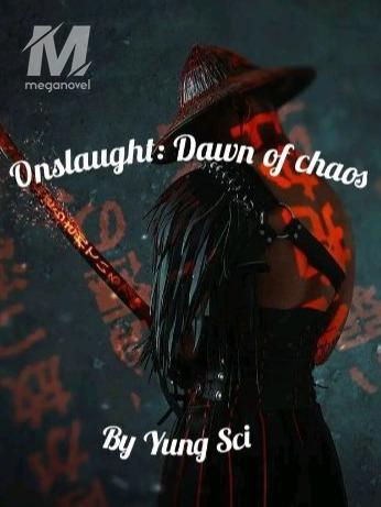 Onslaught: Dawn of chaos