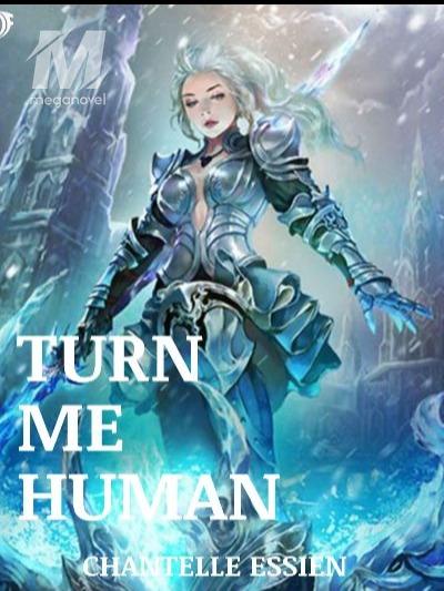 TURN ME HUMAN