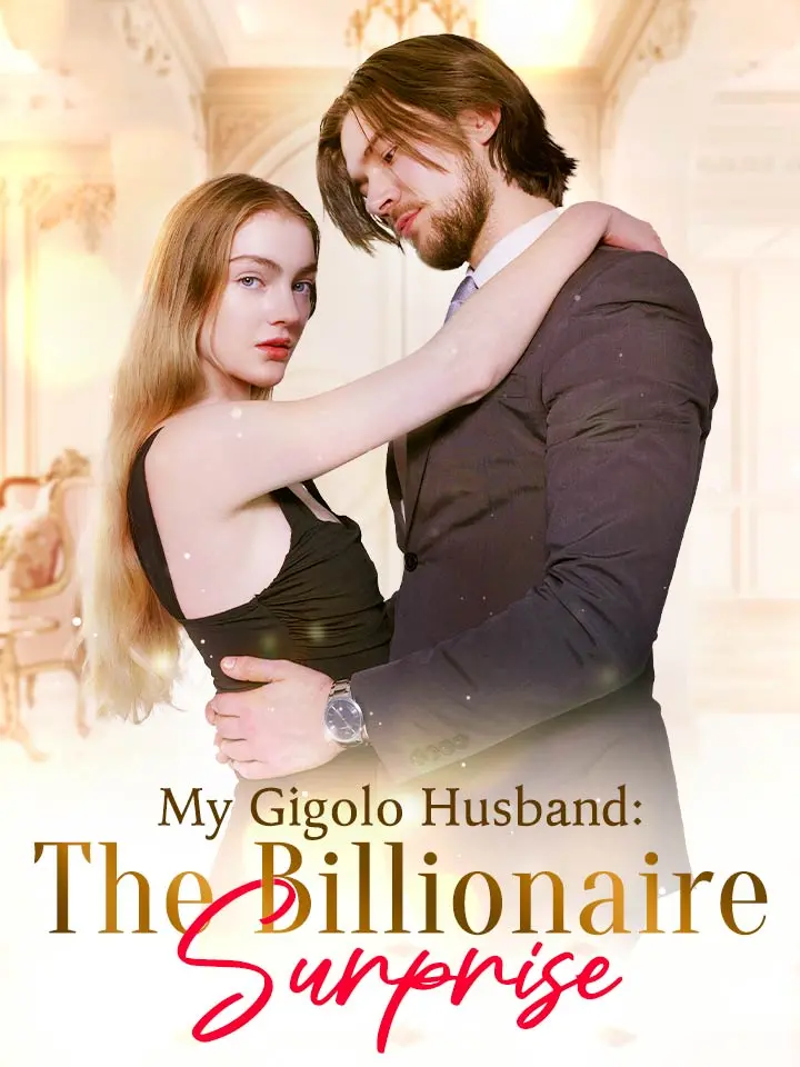 My Gigolo Husband: The Billionaire Surprise 01