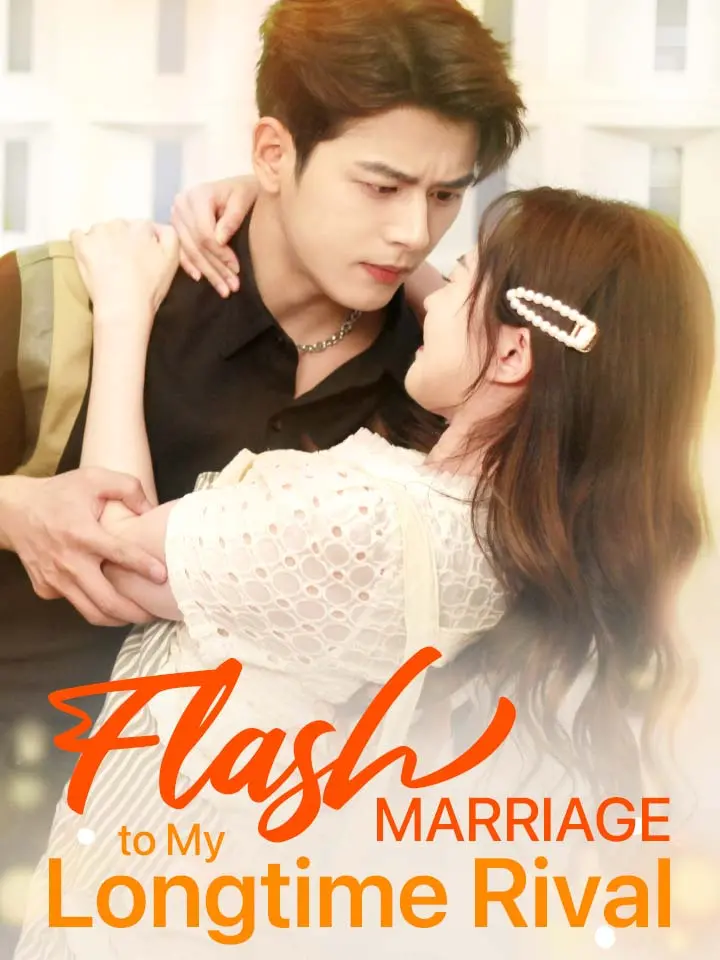 Flash Marriage to My Longtime Rival 01