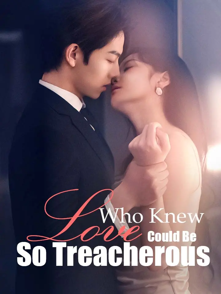 Who Knew Love Could Be So Treacherous 01