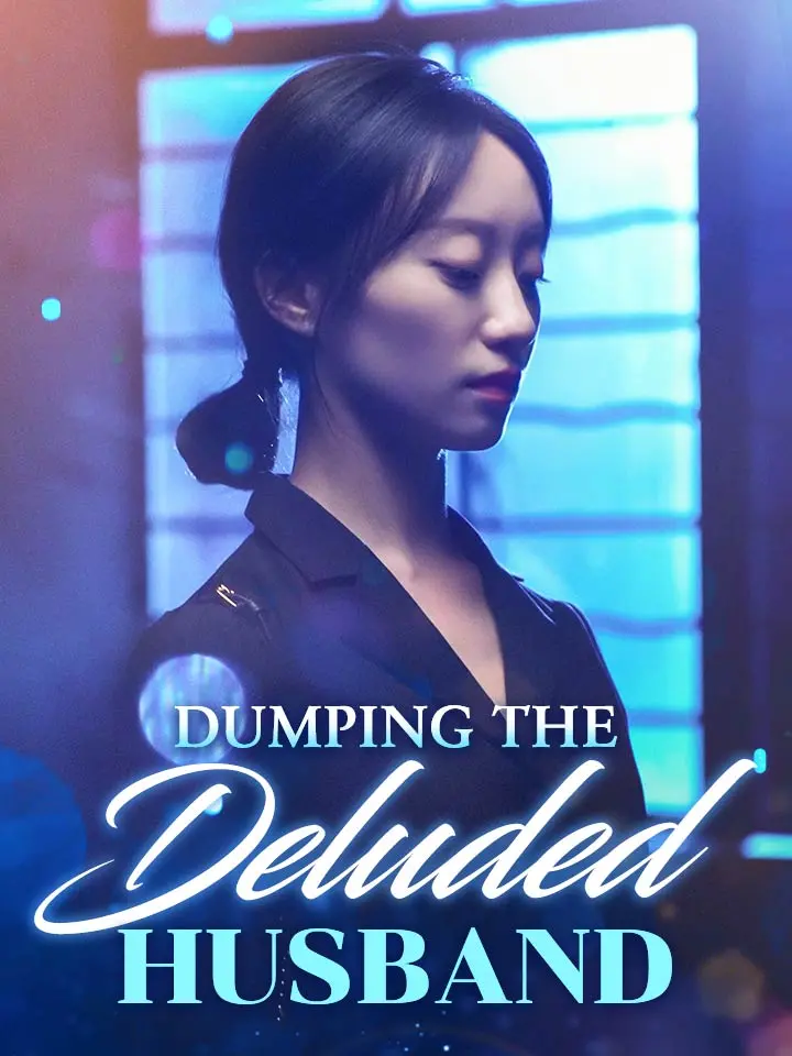 Dumping the Deluded Husband 01