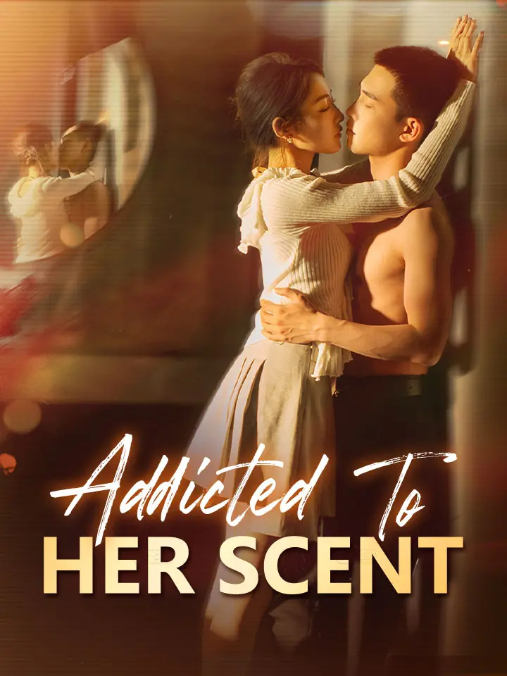 Addicted To Her Scent 01