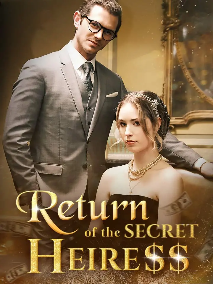 Return of the secret heiress 01
