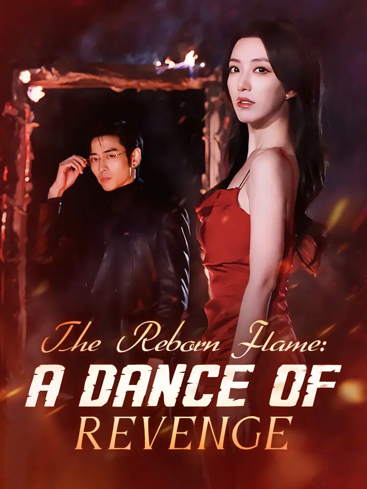 The Reborn Flame: A Dance Of Revenge 01