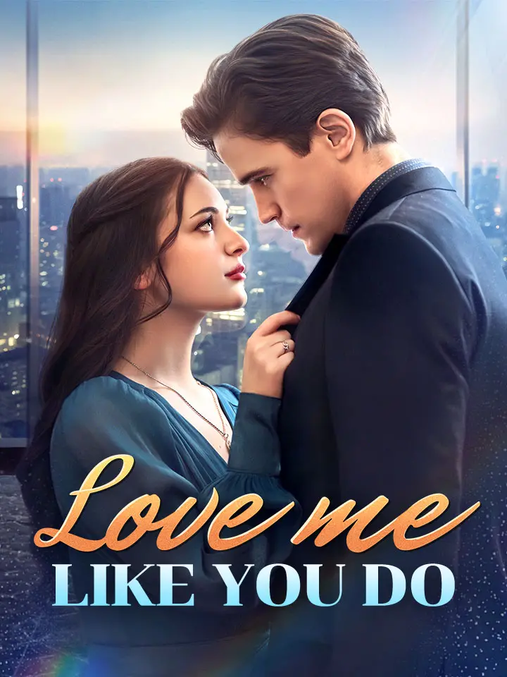 Love Me Like You Do 01