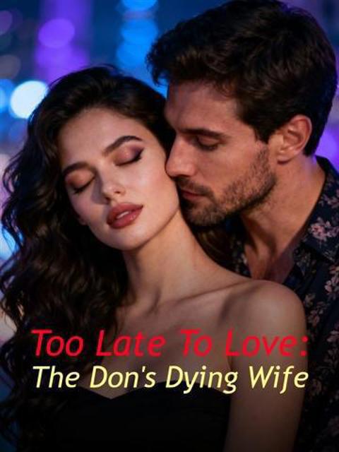 Too Late To Love: The Don's Dying Wife by The Edge