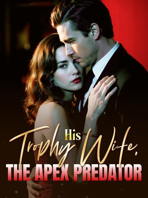 His Trophy Wife, The Apex Predator by Eydie Pfefferle